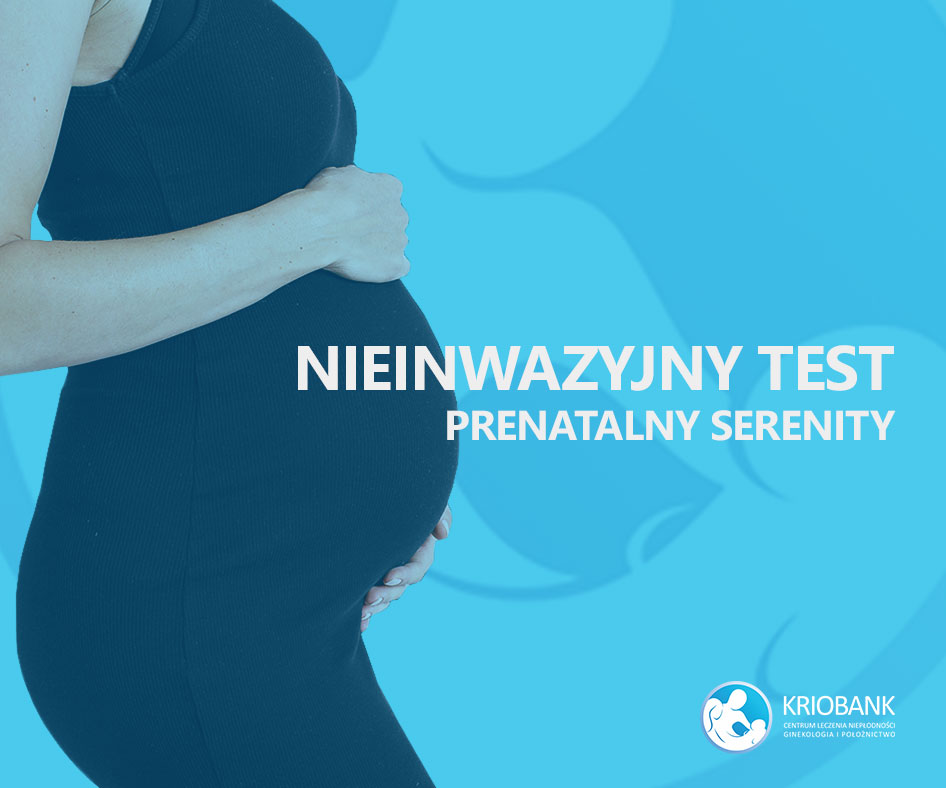 Nieinwazyjny Test Prenatalny Serenity